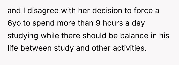 and I disagree with her decision to force a 6yo...