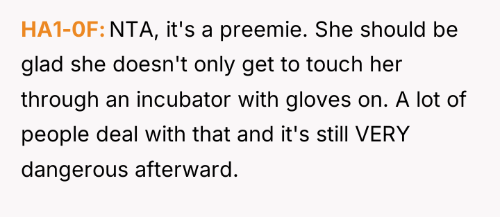HA1-0F NTA, it's a preemie. She should be glad she...
