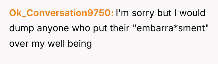 Ok_Conversation9750 I'm sorry but I would dump anyone who put...