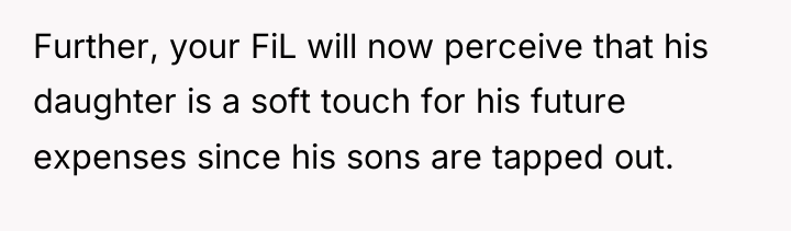 Further, your FiL will now perceive that his daughter is...