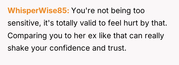 WhisperWise85 You're not being too sensitive, it's totally valid to...