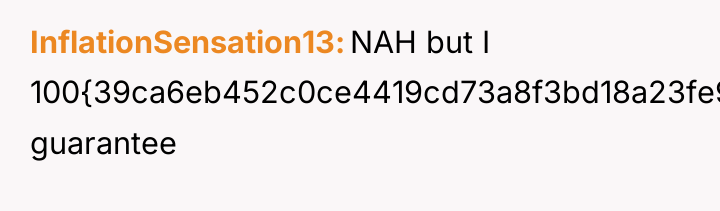 InflationSensation13 NAH but I 100{39ca6eb452c0ce4419cd73a8f3bd18a23fe95ab4febb092bc2ab1b542eeea82f} guarantee