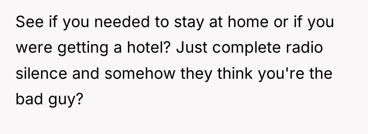 See if you needed to stay at home or if...