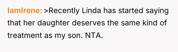 IamIrene >Recently Linda has started saying that her daughter deserves...