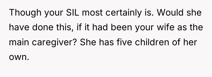 Though your SIL most certainly is. Would she have done...