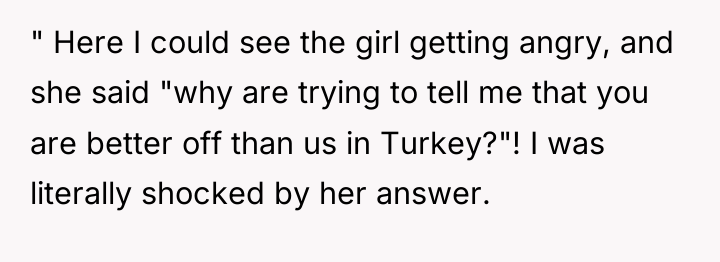 " Here I could see the girl getting angry, and...
