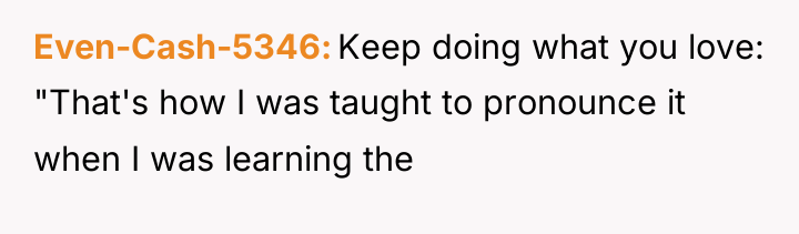 Even-Cash-5346 Keep doing what you love: "That's how I was...