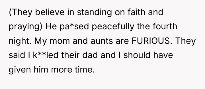 (They believe in standing on faith and praying) He pa*sed...