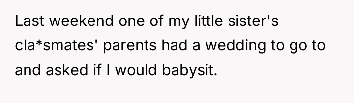 Last weekend one of my little sister's cla*smates' parents had...