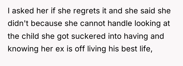 I asked her if she regrets it and she said...