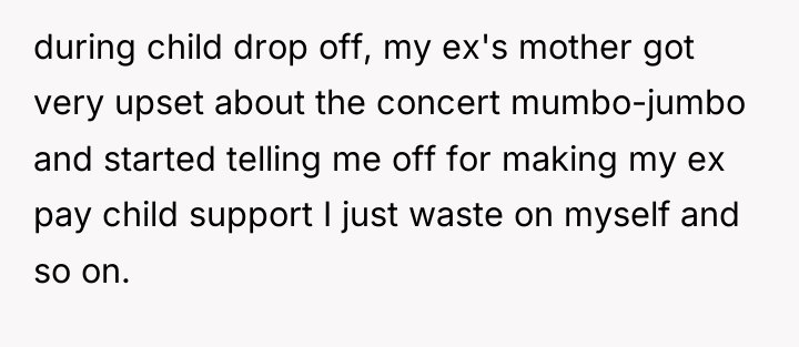 during child drop off, my ex's mother got very upset...