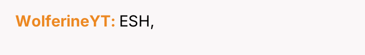 WolferineYT ESH,