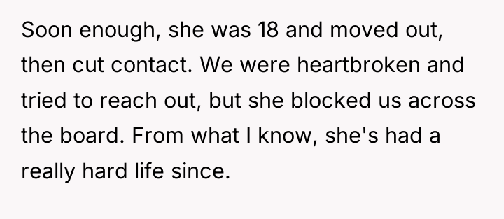 Soon enough, she was 18 and moved out, then cut...