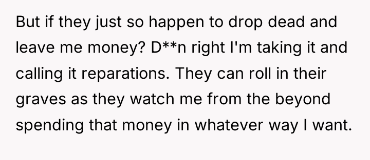 But if they just so happen to drop dead and...
