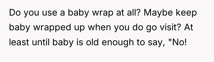 Do you use a baby wrap at all? Maybe keep...