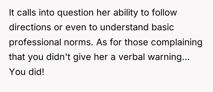 It calls into question her ability to follow directions or...