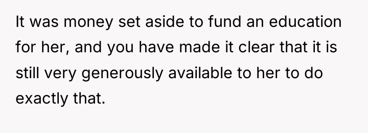 It was money set aside to fund an education for...