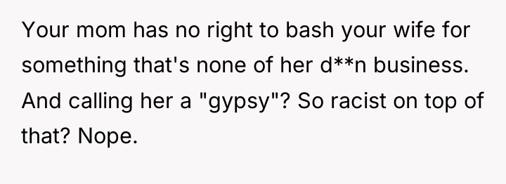 Your mom has no right to bash your wife for...