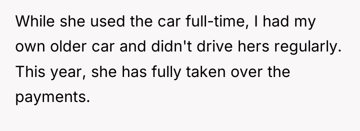 While she used the car full-time, I had my own...