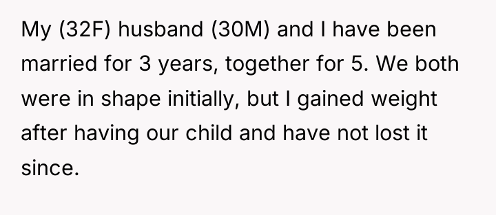 My (32F) husband (30M) and I have been married for...