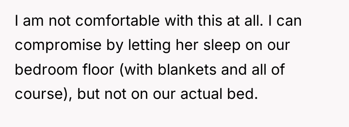 I am not comfortable with this at all. I can...