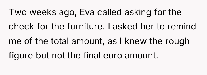 Two weeks ago, Eva called asking for the check for...