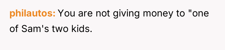 philautos You are not giving money to "one of Sam's...