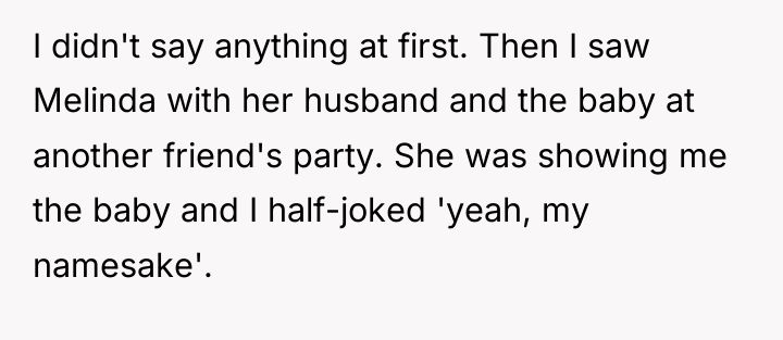 I didn't say anything at first. Then I saw Melinda...