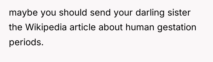 maybe you should send your darling sister the Wikipedia article...