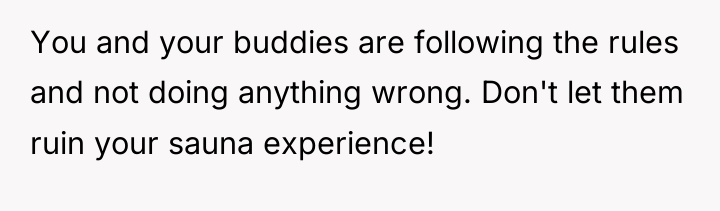 You and your buddies are following the rules and not...