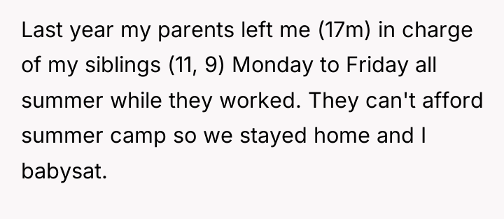 Last year my parents left me (17m) in charge of...