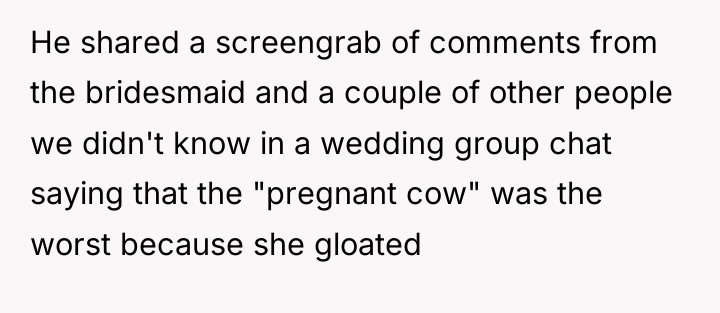 He shared a screengrab of comments from the bridesmaid and...