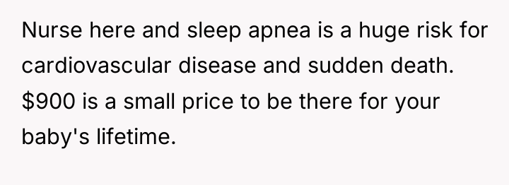 Nurse here and sleep apnea is a huge risk for...