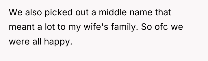 We also picked out a middle name that meant a...