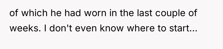 of which he had worn in the last couple of...