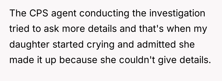 The CPS agent conducting the investigation tried to ask more...