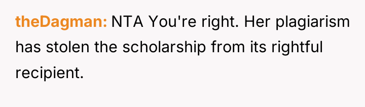 theDagman NTA You're right. Her plagiarism has stolen the scholarship...