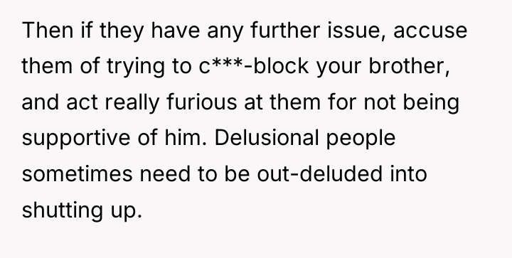 Then if they have any further issue, accuse them of...