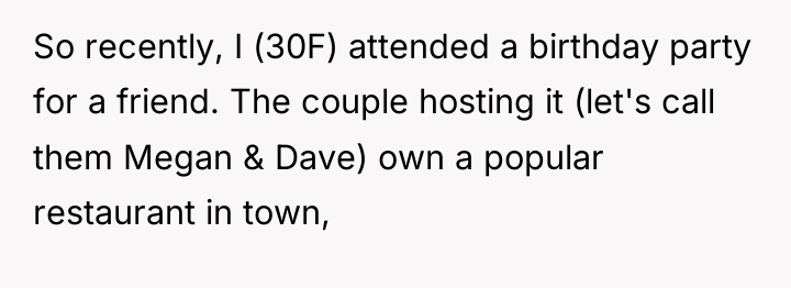 So recently, I (30F) attended a birthday party for a...