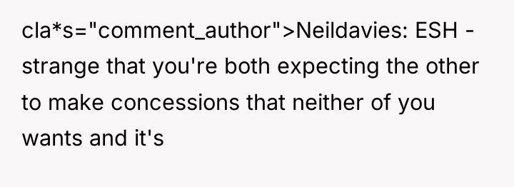 cla*s="comment_author">Neildavies: ESH - strange that you're both expecting the other...