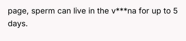 page, sperm can live in the v***na for up to...