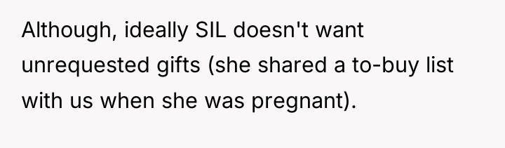 Although, ideally SIL doesn't want unrequested gifts (she shared a...