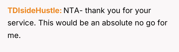 TDIsideHustle NTA- thank you for your service. This would be...