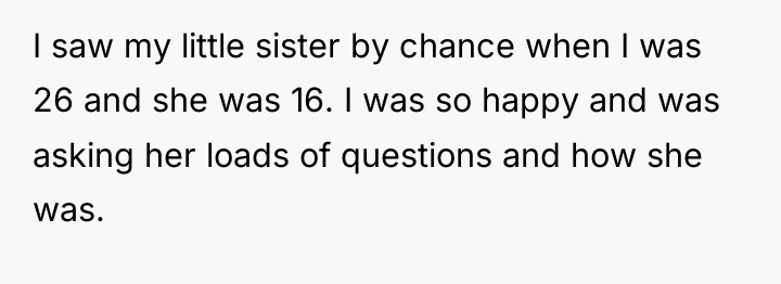 I saw my little sister by chance when I was...