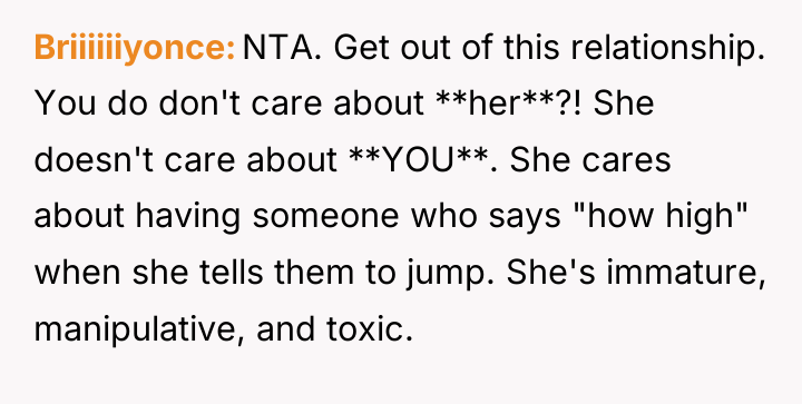 Briiiiiiyonce NTA. Get out of this relationship. You do don't...