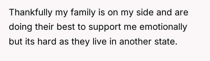Thankfully my family is on my side and are doing...