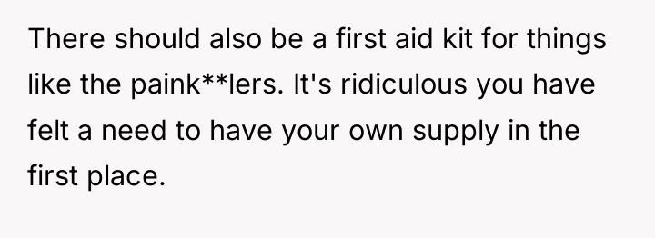 There should also be a first aid kit for things...