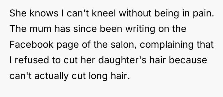 She knows I can't kneel without being in pain. The...
