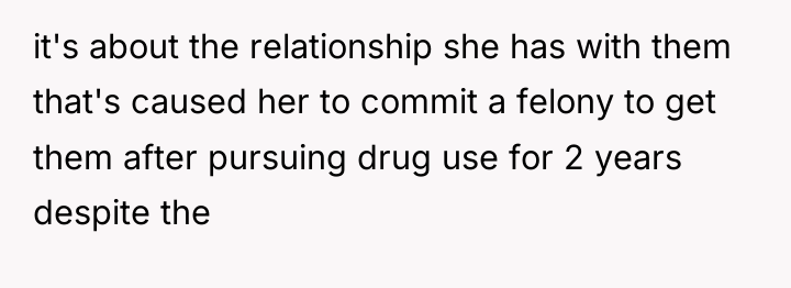 it's about the relationship she has with them that's caused...