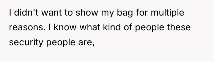 I didn't want to show my bag for multiple reasons....